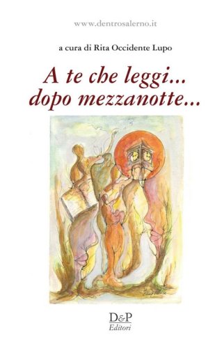 A te che leggi dopo mezzanotte