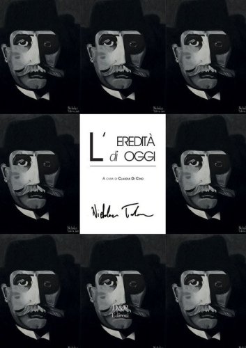 L'eredit&agrave; di oggi