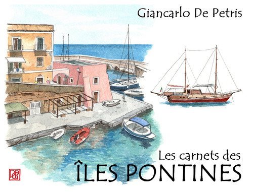 Les carnets des &icirc;les Pontines