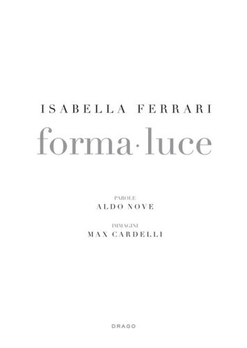 Isabella Ferrari. Forma-luce