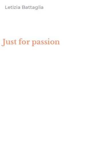 Just for passion