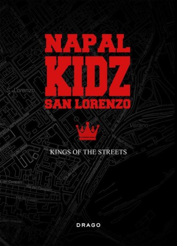 Napal kidz San Lorenzo. Kings of the streets