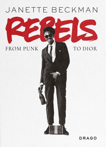 Rebels. From punk to Dior