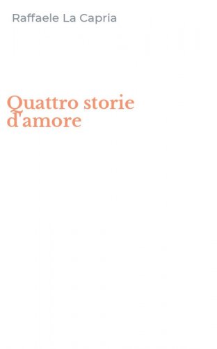 Quattro storie d'amore