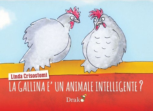 La gallina &egrave; un animale intelligente?