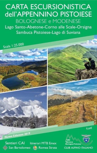 Carta escursionistica dell'Appennino pistoiese bolognese modenese 1:25.000. Lago Santo-Abetone-Corno alle Scale-Orsigna Sambuca Pistoiese-Lago di Suviana