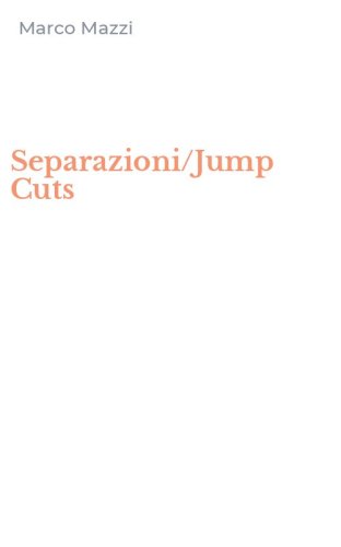 Separazioni/Jump Cuts