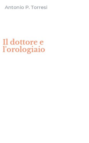 Il dottore e l'orologiaio