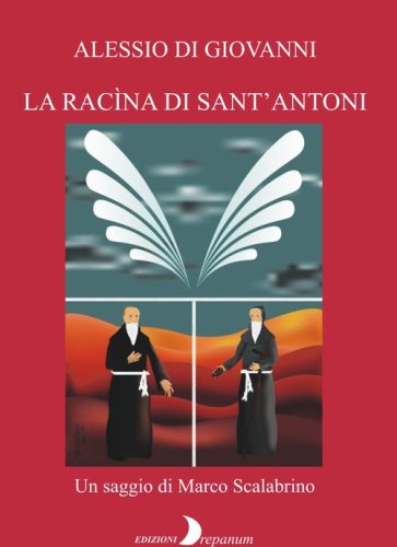Alessio Di Giovanni. La rac&igrave;na di sant'Antoni