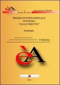 Premio internazionale di poesia &laquo;Lillo Firetto&raquo;