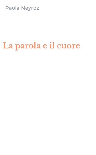 La parola e il cuore