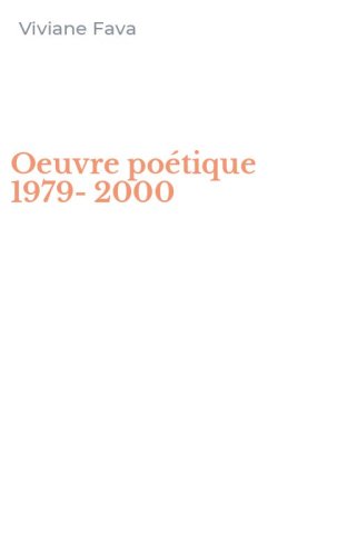Oeuvre po&eacute;tique 1979-2000