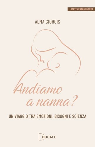 Andiamo a nanna? Un viaggio tra emozioni, bisogni e scienza
