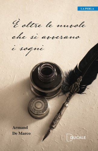&Egrave; oltre le nuvole che si avverano i sogni