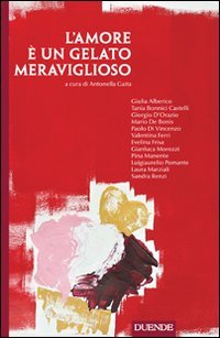 L'amore &egrave; un gelato meraviglioso