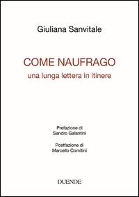 Come naufrago. Una lunga lettera in itinere