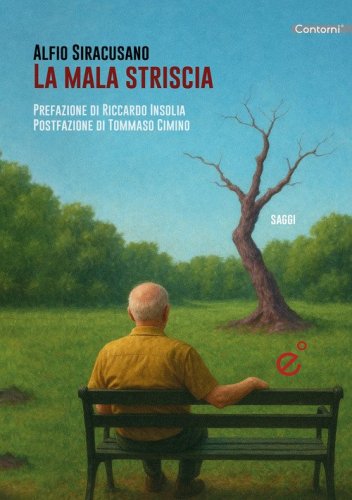 La mala striscia