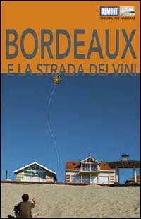 Bordeaux e la strada dei vini