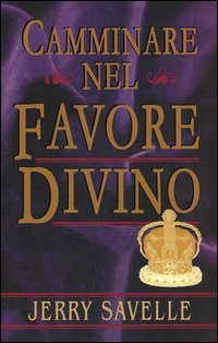 Camminare nel favore divino
