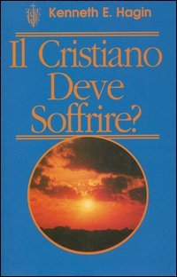 Il cristiano deve soffrire?