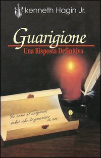 Guarigione. Una risposta definitiva