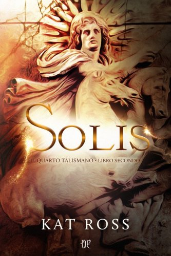 Solis. Il quarto talismano