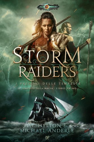 Storm raiders. I predoni delle tempeste. Le tempeste della magia