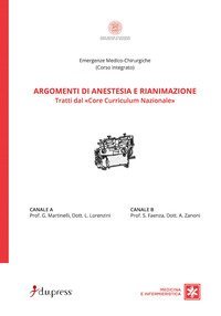 Argomenti di anestesia e rianimazione. Tratti dal &laquo;core curriculum nazionale&raquo;