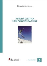 Attivit&agrave; sciistica e responsabilit&agrave; civile