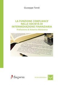 La funzione compliance nelle societ&agrave; di intermediazione finanziaria