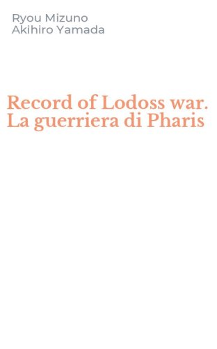 Record of Lodoss war. La guerriera di Pharis