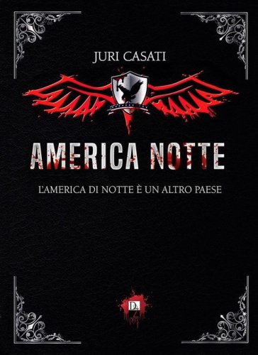 America notte. L'America di notte &egrave; un altro paese