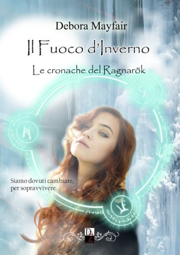 Il fuoco d'inverno. Le cronache del Ragnar&ouml;k