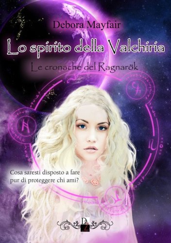 Lo spirito della valchiria. Le cronache di Ragnar&ouml;k