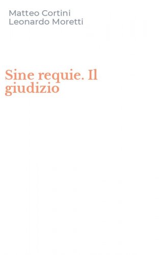 Sine requie. Il giudizio
