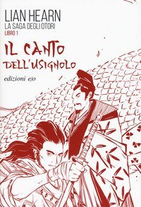 Il canto dell'usignolo. La saga degli Otori