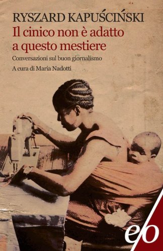 Il cinico non &egrave; adatto a questo mestiere