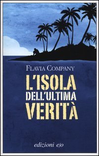 L'isola dell'ultima verit&agrave;
