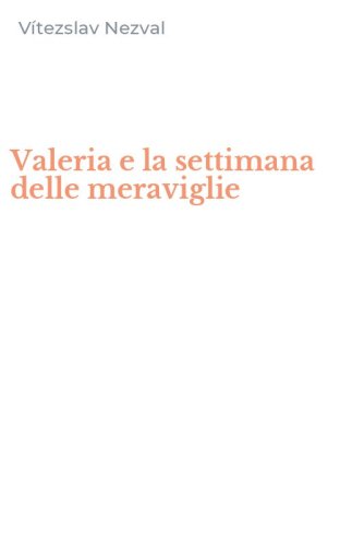 Valeria e la settimana delle meraviglie