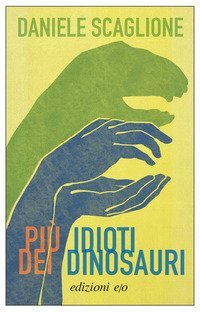 Pi&ugrave; idioti dei dinosauri
