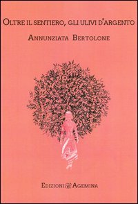 Oltre il sentiero, gli ulivi d'argento