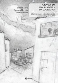 Covid-19 una pandemia da lockdown. Effetti intra e post nel profondo oceano delle personalit&agrave;