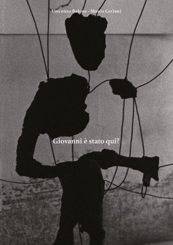 Giovanni &egrave; stato qui?