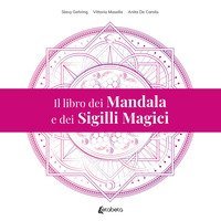 Il libro dei mandala e dei sigilli magici