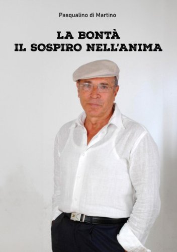 La bont&agrave; il sospiro nell'anima