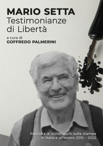 Mario Setta. Testimonianze di libert&agrave;
