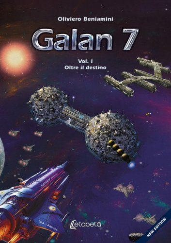 Oltre il destino. Galan 7