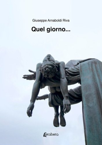 Quel giorno...