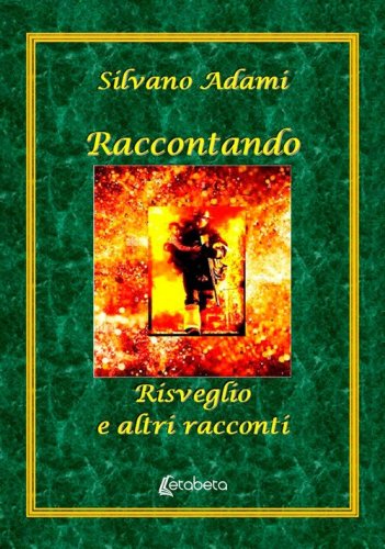 Raccontando. Risveglio e altri racconti