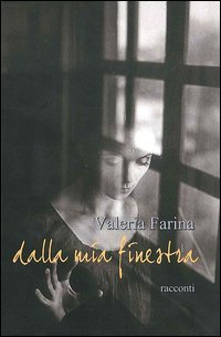 Dalla mia finestra